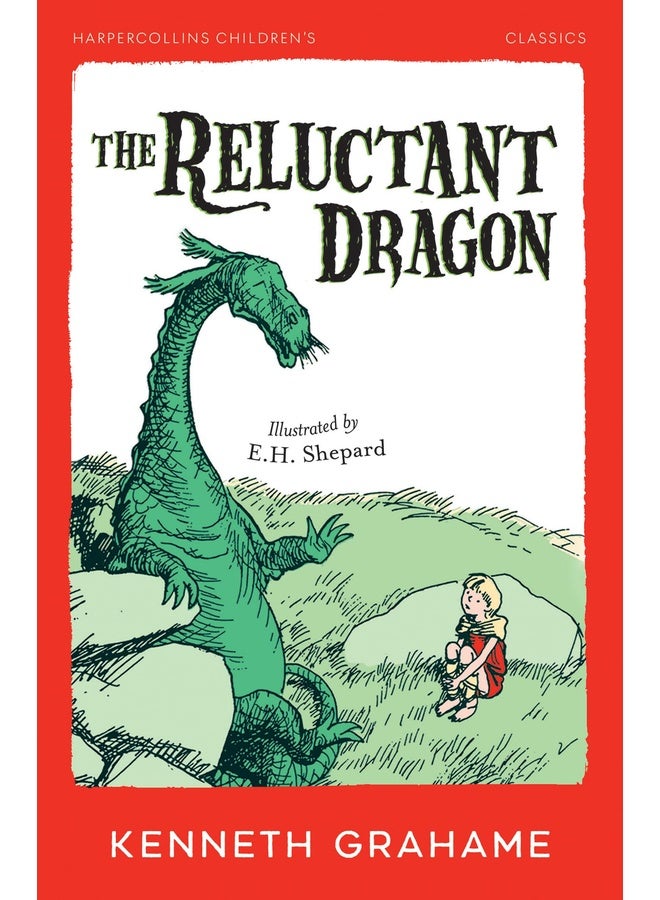 The Reluctant Dragon (HarperCollins Children’s Classics)